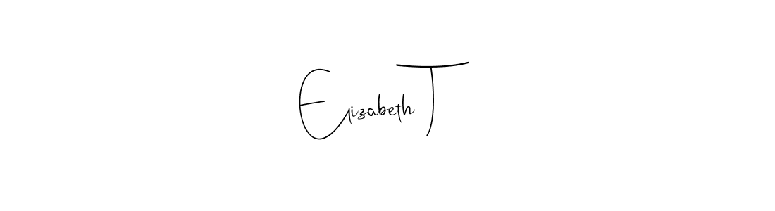 You should practise on your own different ways (Andilay-7BmLP) to write your name (Elizabeth T) in signature. don't let someone else do it for you. Elizabeth T signature style 4 images and pictures png