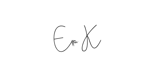 Make a short Ella K signature style. Manage your documents anywhere anytime using Andilay-7BmLP. Create and add eSignatures, submit forms, share and send files easily. Ella K signature style 4 images and pictures png