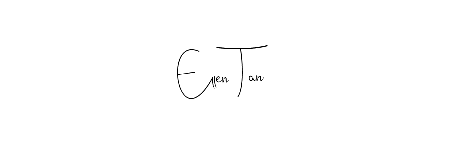 You should practise on your own different ways (Andilay-7BmLP) to write your name (Ellen Tan) in signature. don't let someone else do it for you. Ellen Tan signature style 4 images and pictures png