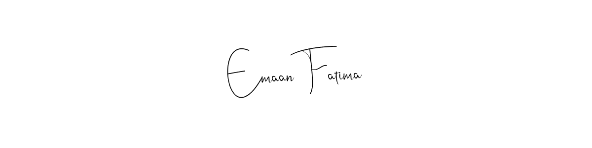 How to make Emaan Fatima signature? Andilay-7BmLP is a professional autograph style. Create handwritten signature for Emaan Fatima name. Emaan Fatima signature style 4 images and pictures png