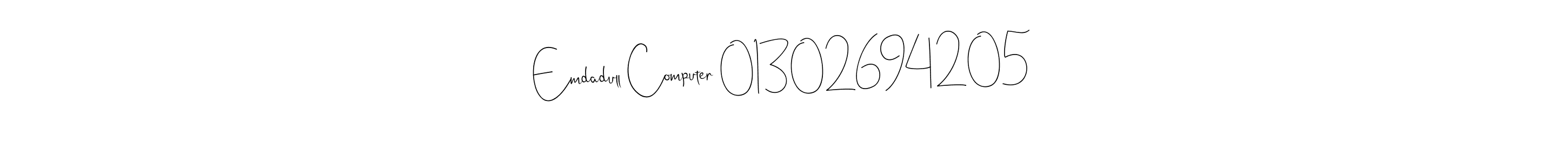 Once you've used our free online signature maker to create your best signature Andilay-7BmLP style, it's time to enjoy all of the benefits that Emdadull Computer 01302694205 name signing documents. Emdadull Computer 01302694205 signature style 4 images and pictures png