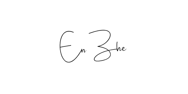 You should practise on your own different ways (Andilay-7BmLP) to write your name (En Zhe) in signature. don't let someone else do it for you. En Zhe signature style 4 images and pictures png