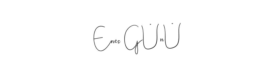 How to make Enes GÜnÜ name signature. Use Andilay-7BmLP style for creating short signs online. This is the latest handwritten sign. Enes GÜnÜ signature style 4 images and pictures png