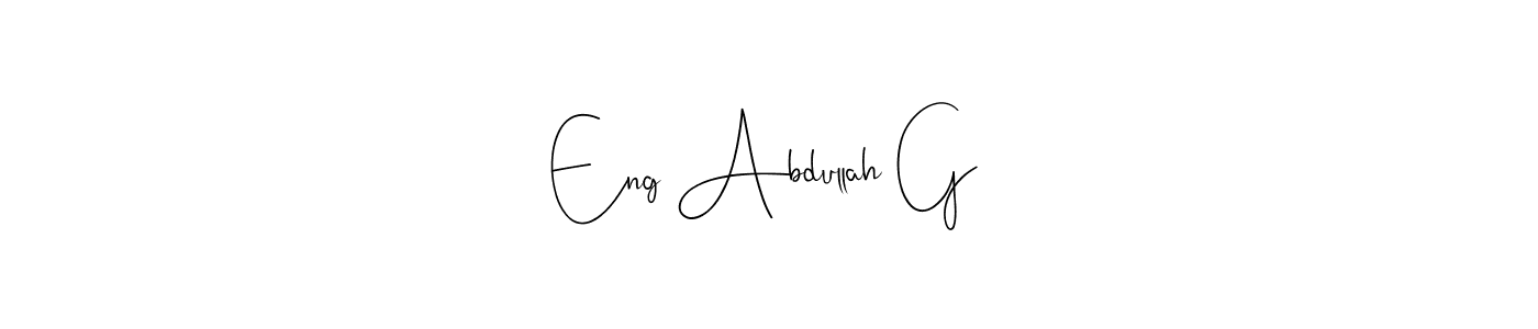 How to make Eng Abdullah G name signature. Use Andilay-7BmLP style for creating short signs online. This is the latest handwritten sign. Eng Abdullah G signature style 4 images and pictures png