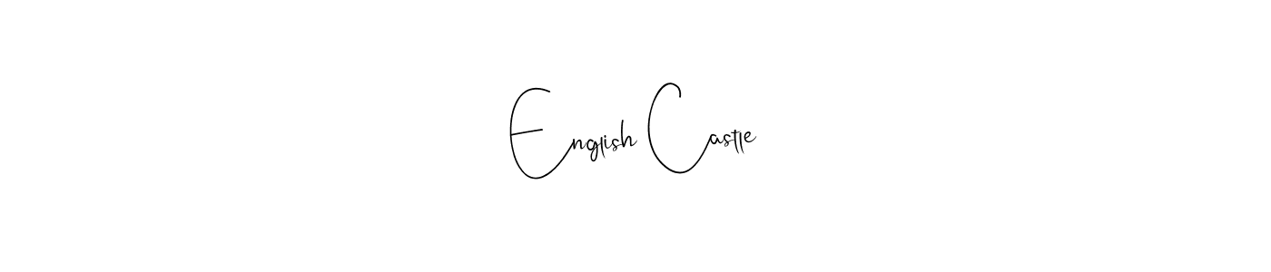 Make a short English Castle signature style. Manage your documents anywhere anytime using Andilay-7BmLP. Create and add eSignatures, submit forms, share and send files easily. English Castle signature style 4 images and pictures png