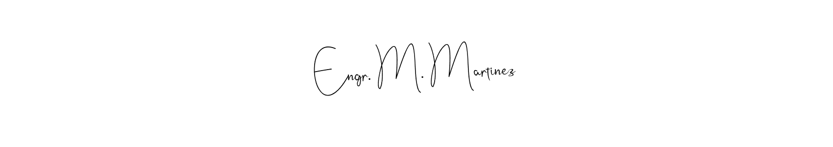 if you are searching for the best signature style for your name Engr. M. Martinez. so please give up your signature search. here we have designed multiple signature styles  using Andilay-7BmLP. Engr. M. Martinez signature style 4 images and pictures png