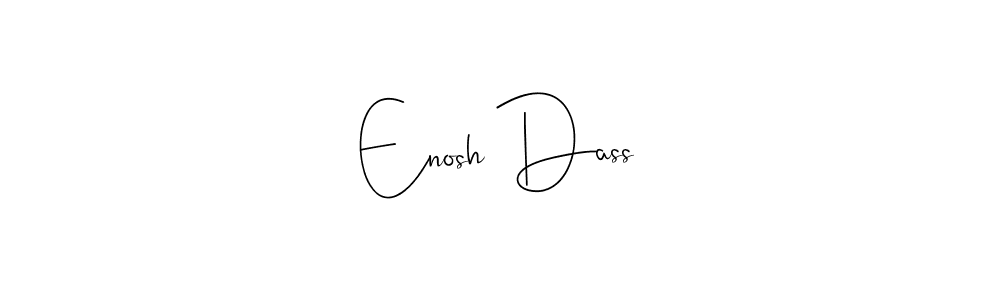 Make a short Enosh Dass signature style. Manage your documents anywhere anytime using Andilay-7BmLP. Create and add eSignatures, submit forms, share and send files easily. Enosh Dass signature style 4 images and pictures png