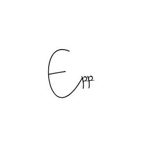 Also we have Epp name is the best signature style. Create professional handwritten signature collection using Andilay-7BmLP autograph style. Epp signature style 4 images and pictures png
