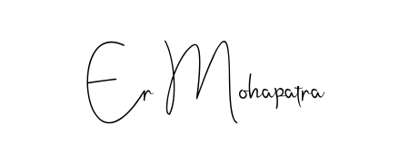 Andilay-7BmLP is a professional signature style that is perfect for those who want to add a touch of class to their signature. Get Er Mohapatra name fancy signature for free. Er Mohapatra signature style 4 images and pictures png