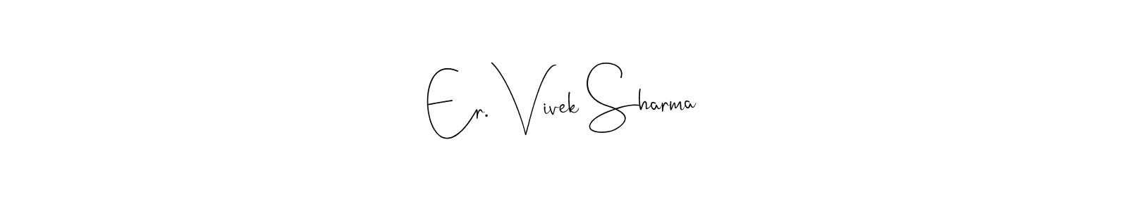 Make a beautiful signature design for name Er. Vivek Sharma. Use this online signature maker to create a handwritten signature for free. Er. Vivek Sharma signature style 4 images and pictures png