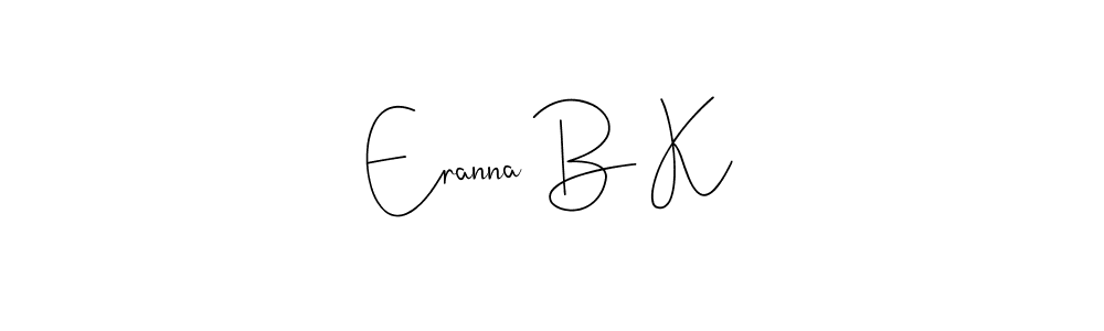 Use a signature maker to create a handwritten signature online. With this signature software, you can design (Andilay-7BmLP) your own signature for name Eranna B K. Eranna B K signature style 4 images and pictures png