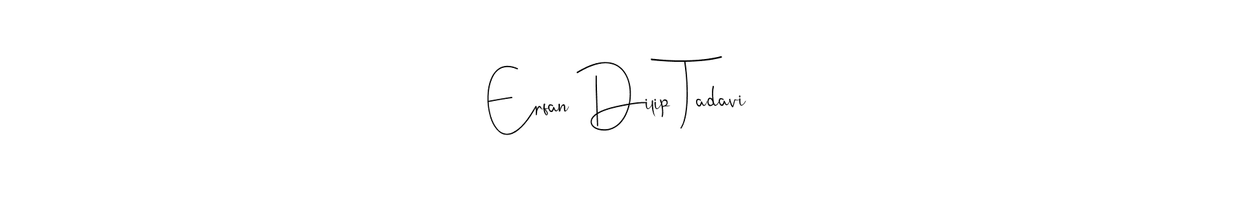 See photos of Erfan Dilip Tadavi official signature by Spectra . Check more albums & portfolios. Read reviews & check more about Andilay-7BmLP font. Erfan Dilip Tadavi signature style 4 images and pictures png