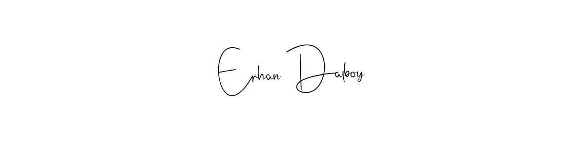 The best way (Andilay-7BmLP) to make a short signature is to pick only two or three words in your name. The name Erhan Dalboy include a total of six letters. For converting this name. Erhan Dalboy signature style 4 images and pictures png