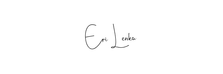 You should practise on your own different ways (Andilay-7BmLP) to write your name (Eri Lenka) in signature. don't let someone else do it for you. Eri Lenka signature style 4 images and pictures png