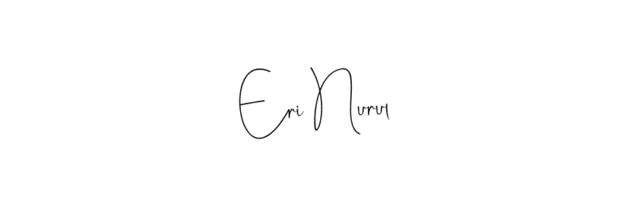 How to make Eri Nurul name signature. Use Andilay-7BmLP style for creating short signs online. This is the latest handwritten sign. Eri Nurul signature style 4 images and pictures png