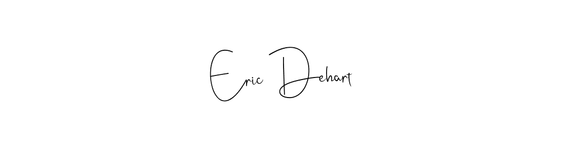 How to make Eric Dehart name signature. Use Andilay-7BmLP style for creating short signs online. This is the latest handwritten sign. Eric Dehart signature style 4 images and pictures png