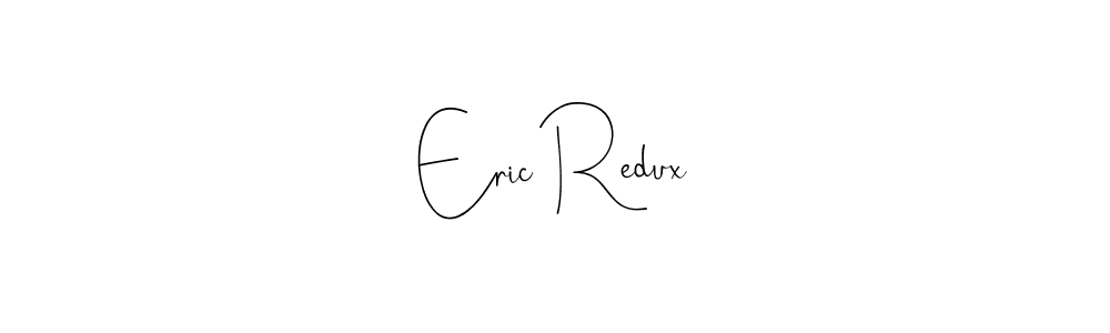 Make a beautiful signature design for name Eric Redux. With this signature (Andilay-7BmLP) style, you can create a handwritten signature for free. Eric Redux signature style 4 images and pictures png