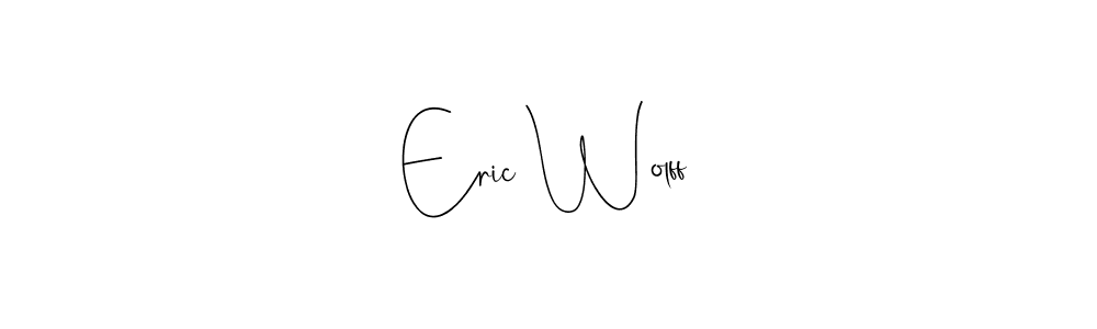 Make a beautiful signature design for name Eric Wolff. With this signature (Andilay-7BmLP) style, you can create a handwritten signature for free. Eric Wolff signature style 4 images and pictures png