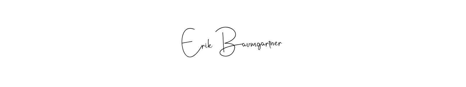 You should practise on your own different ways (Andilay-7BmLP) to write your name (Erik Baumgartner) in signature. don't let someone else do it for you. Erik Baumgartner signature style 4 images and pictures png