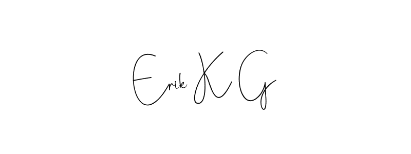 Best and Professional Signature Style for Erik K G. Andilay-7BmLP Best Signature Style Collection. Erik K G signature style 4 images and pictures png