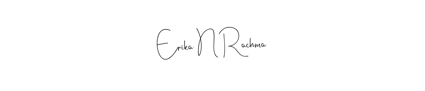 How to make Erika N Rachma name signature. Use Andilay-7BmLP style for creating short signs online. This is the latest handwritten sign. Erika N Rachma signature style 4 images and pictures png