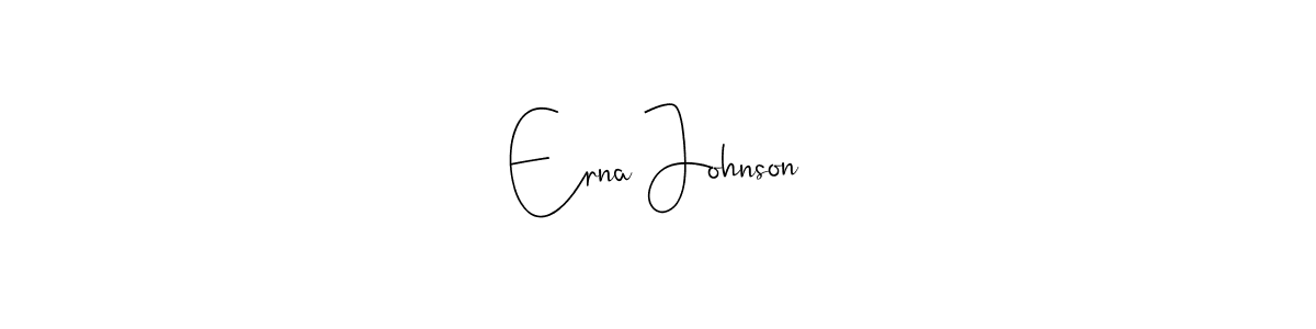 Also we have Erna Johnson name is the best signature style. Create professional handwritten signature collection using Andilay-7BmLP autograph style. Erna Johnson signature style 4 images and pictures png
