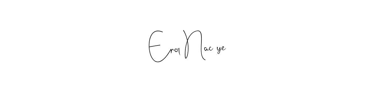 The best way (Andilay-7BmLP) to make a short signature is to pick only two or three words in your name. The name Erol Nacİye include a total of six letters. For converting this name. Erol Nacİye signature style 4 images and pictures png