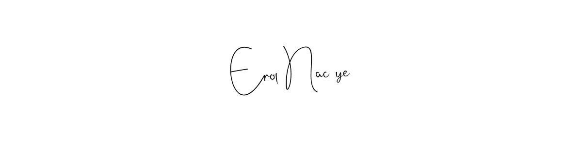 Here are the top 10 professional signature styles for the name Erol Nacİye. These are the best autograph styles you can use for your name. Erol Nacİye signature style 4 images and pictures png