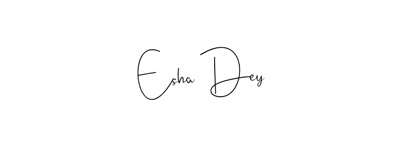 Make a beautiful signature design for name Esha Dey. With this signature (Andilay-7BmLP) style, you can create a handwritten signature for free. Esha Dey signature style 4 images and pictures png