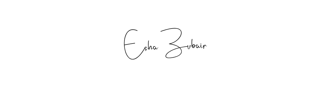 Create a beautiful signature design for name Esha Zubair. With this signature (Andilay-7BmLP) fonts, you can make a handwritten signature for free. Esha Zubair signature style 4 images and pictures png