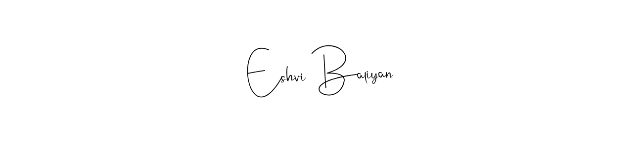 Once you've used our free online signature maker to create your best signature Andilay-7BmLP style, it's time to enjoy all of the benefits that Eshvi Baliyan name signing documents. Eshvi Baliyan signature style 4 images and pictures png