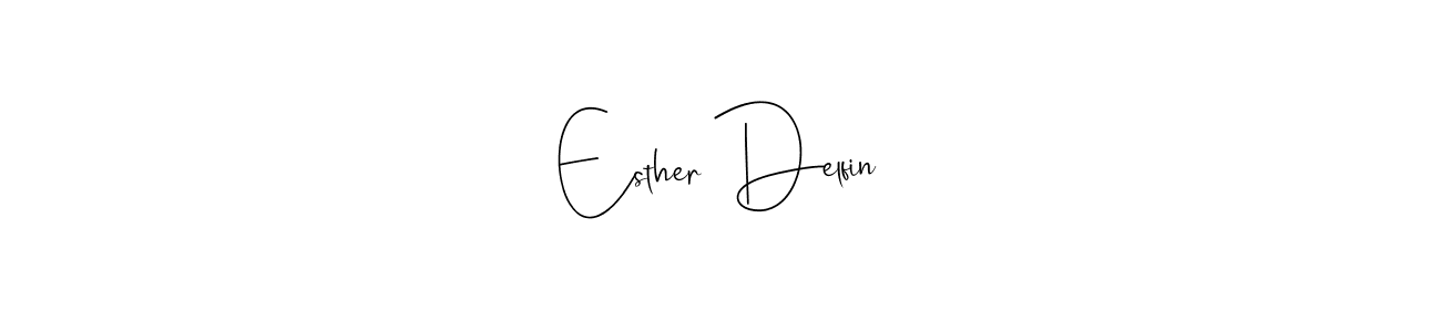 How to make Esther Delfin signature? Andilay-7BmLP is a professional autograph style. Create handwritten signature for Esther Delfin name. Esther Delfin signature style 4 images and pictures png