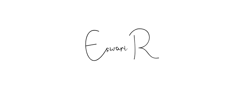 Create a beautiful signature design for name Eswari R. With this signature (Andilay-7BmLP) fonts, you can make a handwritten signature for free. Eswari R signature style 4 images and pictures png