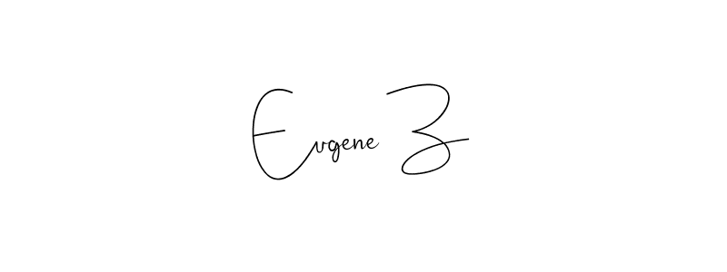 Make a beautiful signature design for name Eugene Z. With this signature (Andilay-7BmLP) style, you can create a handwritten signature for free. Eugene Z signature style 4 images and pictures png