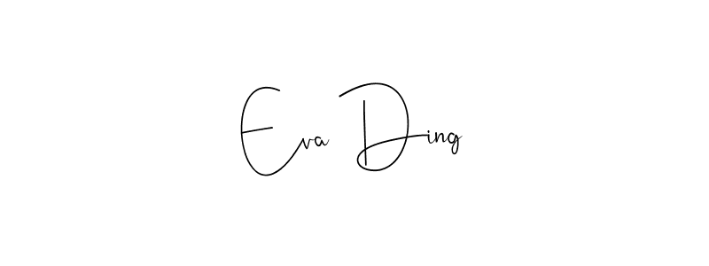 Also we have Eva Ding name is the best signature style. Create professional handwritten signature collection using Andilay-7BmLP autograph style. Eva Ding signature style 4 images and pictures png