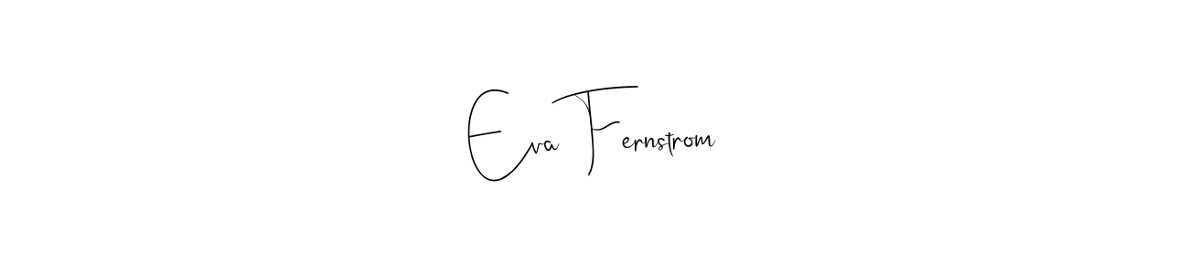 Also we have Eva Fernstrom name is the best signature style. Create professional handwritten signature collection using Andilay-7BmLP autograph style. Eva Fernstrom signature style 4 images and pictures png