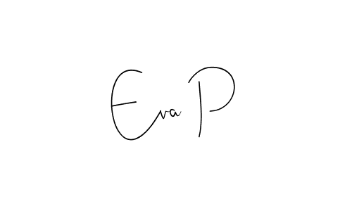 How to make Eva P name signature. Use Andilay-7BmLP style for creating short signs online. This is the latest handwritten sign. Eva P signature style 4 images and pictures png