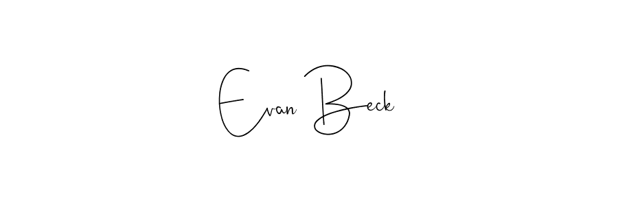 Evan Beck stylish signature style. Best Handwritten Sign (Andilay-7BmLP) for my name. Handwritten Signature Collection Ideas for my name Evan Beck. Evan Beck signature style 4 images and pictures png