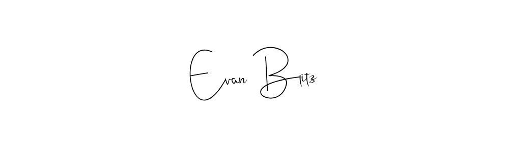 Create a beautiful signature design for name Evan Blitz. With this signature (Andilay-7BmLP) fonts, you can make a handwritten signature for free. Evan Blitz signature style 4 images and pictures png