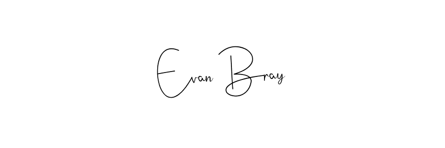 Make a beautiful signature design for name Evan Bray. With this signature (Andilay-7BmLP) style, you can create a handwritten signature for free. Evan Bray signature style 4 images and pictures png