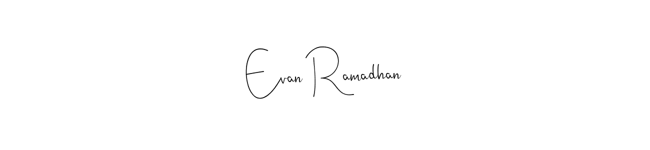 Design your own signature with our free online signature maker. With this signature software, you can create a handwritten (Andilay-7BmLP) signature for name Evan Ramadhan. Evan Ramadhan signature style 4 images and pictures png