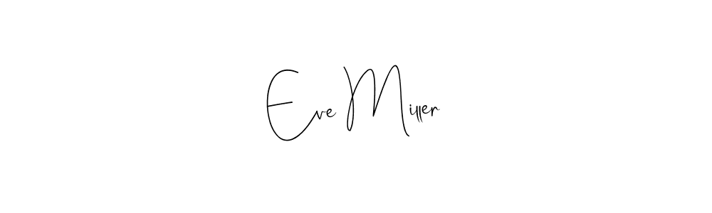 Make a beautiful signature design for name Eve Miller. With this signature (Andilay-7BmLP) style, you can create a handwritten signature for free. Eve Miller signature style 4 images and pictures png