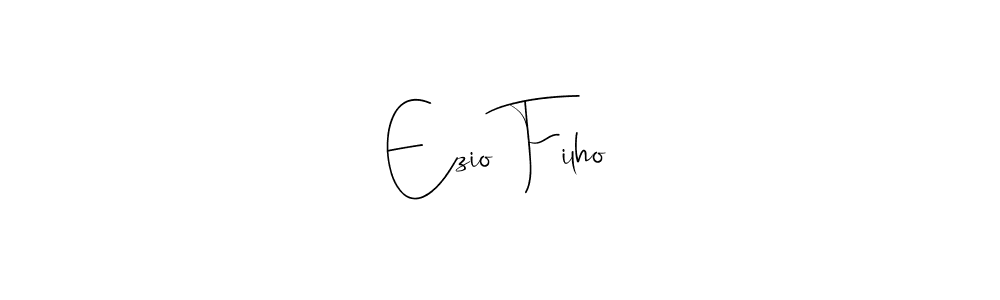 Make a beautiful signature design for name Ezio Filho. With this signature (Andilay-7BmLP) style, you can create a handwritten signature for free. Ezio Filho signature style 4 images and pictures png