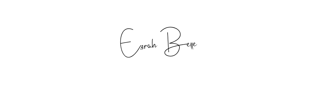 Once you've used our free online signature maker to create your best signature Andilay-7BmLP style, it's time to enjoy all of the benefits that Ezrah Belle name signing documents. Ezrah Belle signature style 4 images and pictures png