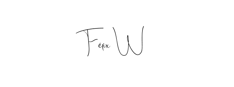 Make a beautiful signature design for name Félix W. With this signature (Andilay-7BmLP) style, you can create a handwritten signature for free. Félix W signature style 4 images and pictures png