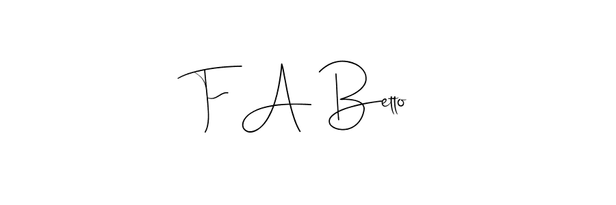 if you are searching for the best signature style for your name F A Betto. so please give up your signature search. here we have designed multiple signature styles  using Andilay-7BmLP. F A Betto signature style 4 images and pictures png