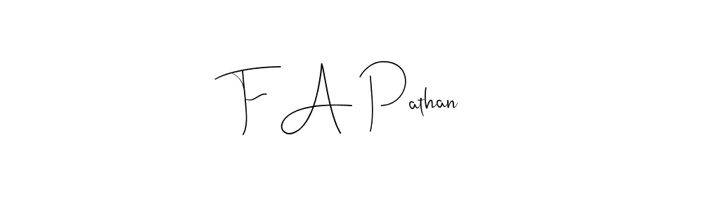 This is the best signature style for the F A Pathan name. Also you like these signature font (Andilay-7BmLP). Mix name signature. F A Pathan signature style 4 images and pictures png