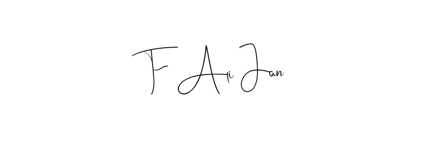 if you are searching for the best signature style for your name F Ali Jan. so please give up your signature search. here we have designed multiple signature styles  using Andilay-7BmLP. F Ali Jan signature style 4 images and pictures png