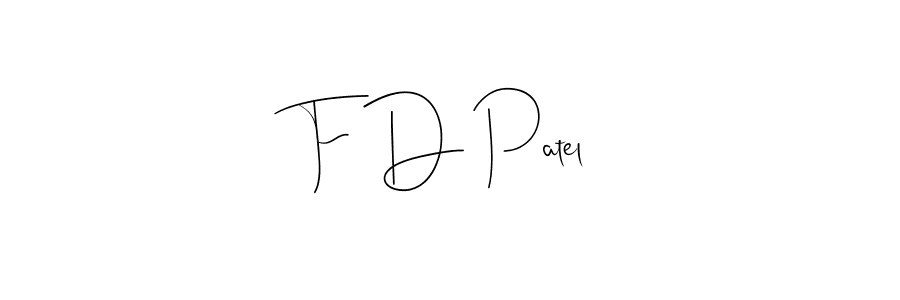 Make a beautiful signature design for name F D Patel. With this signature (Andilay-7BmLP) style, you can create a handwritten signature for free. F D Patel signature style 4 images and pictures png