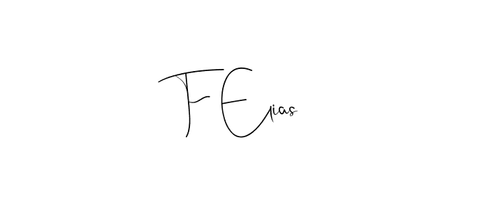 Make a beautiful signature design for name F Elias. With this signature (Andilay-7BmLP) style, you can create a handwritten signature for free. F Elias signature style 4 images and pictures png